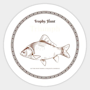 Trophy Hunt Triump Sport Fishing Sticker